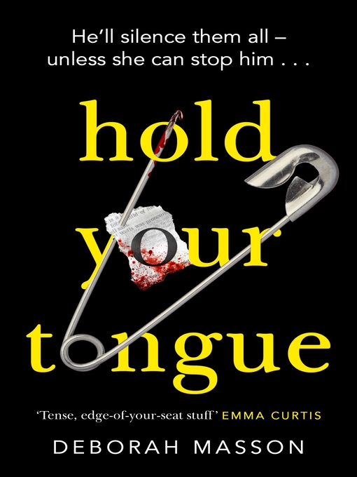 Title details for Hold Your Tongue by Deborah Masson - Available